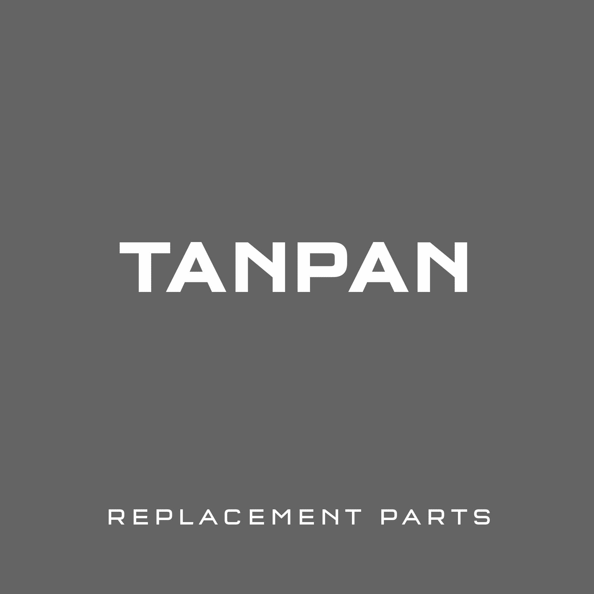 Tanpan Replacement Parts